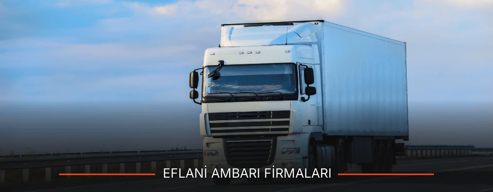 Eflani Ambarı Taşımacılık